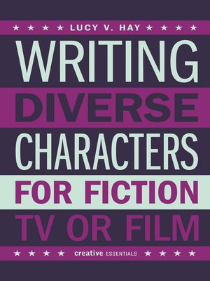 cover image of Writing Diverse Characters for Fiction, TV or Film
